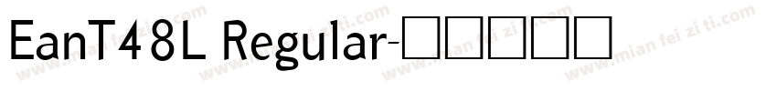 EanT48L Regular字体转换